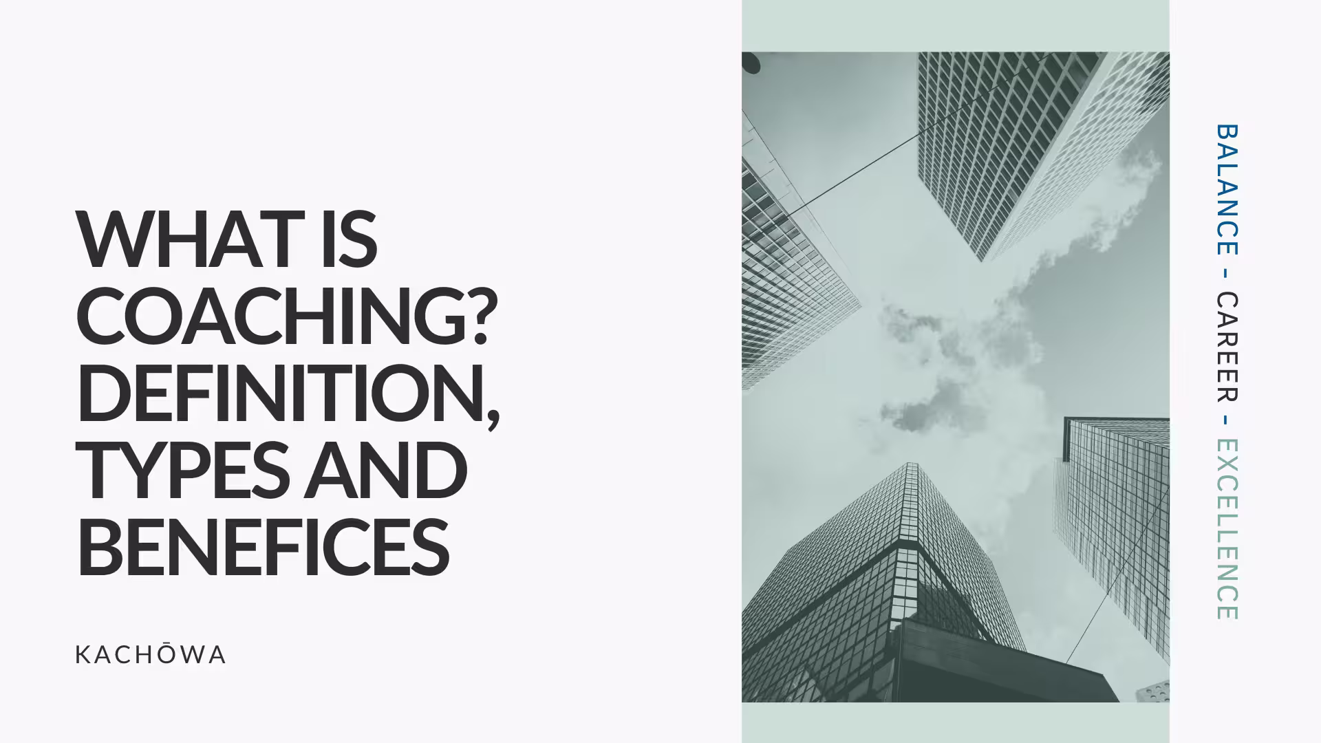 KACHŌWA - individual and team Coaching - What is coaching definition, types and benefices