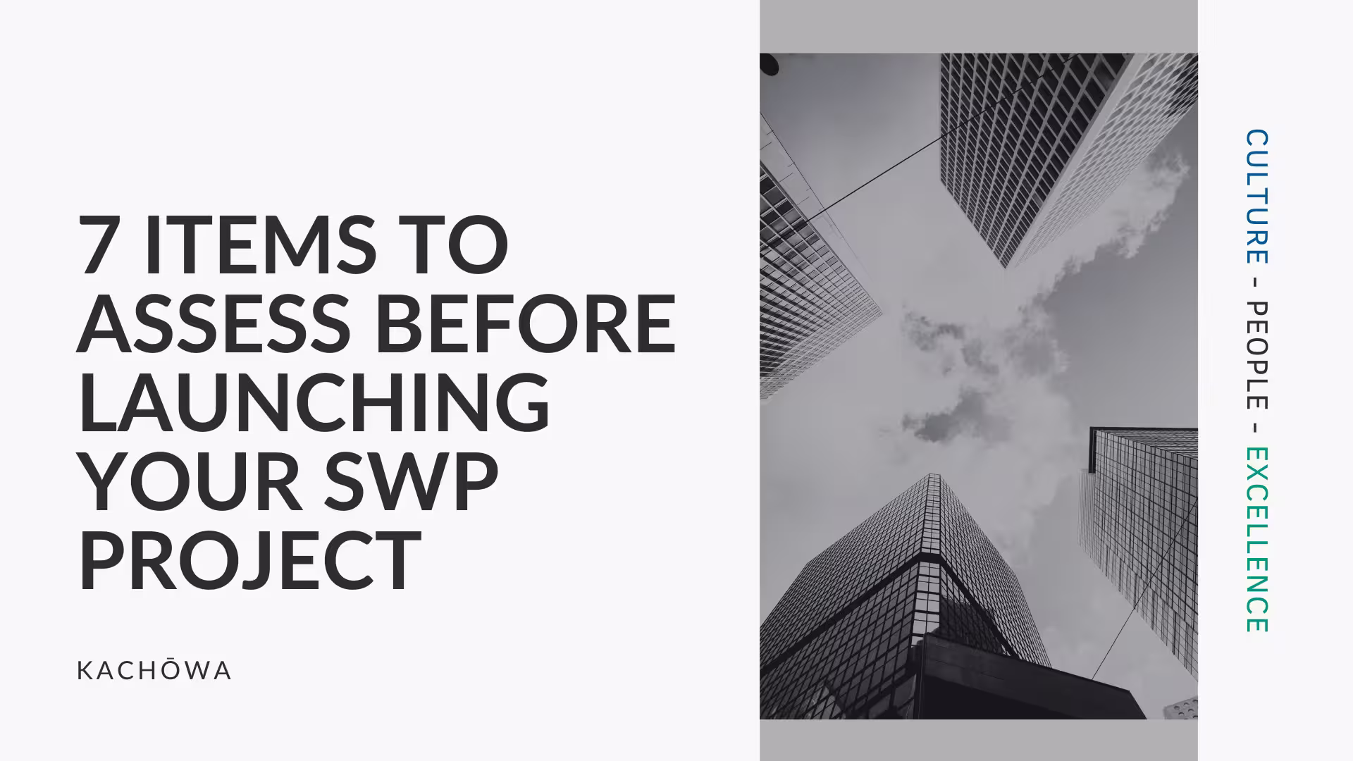 KACHŌWA - HR transformation & strategy consulting - 7 items to assess before launching your SWP project