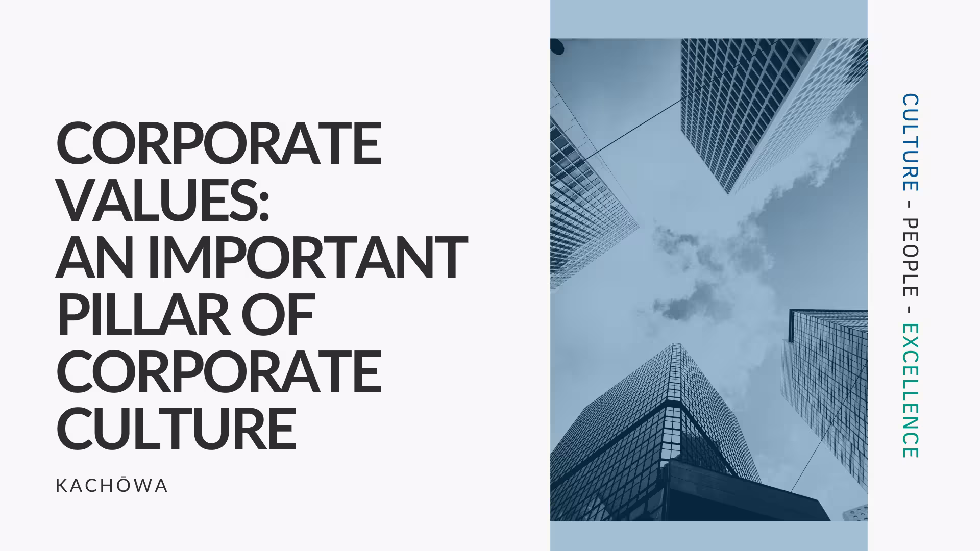 KACHŌWA - HR transformation & strategy consulting - Corporate values, an important pillar of corporate culture