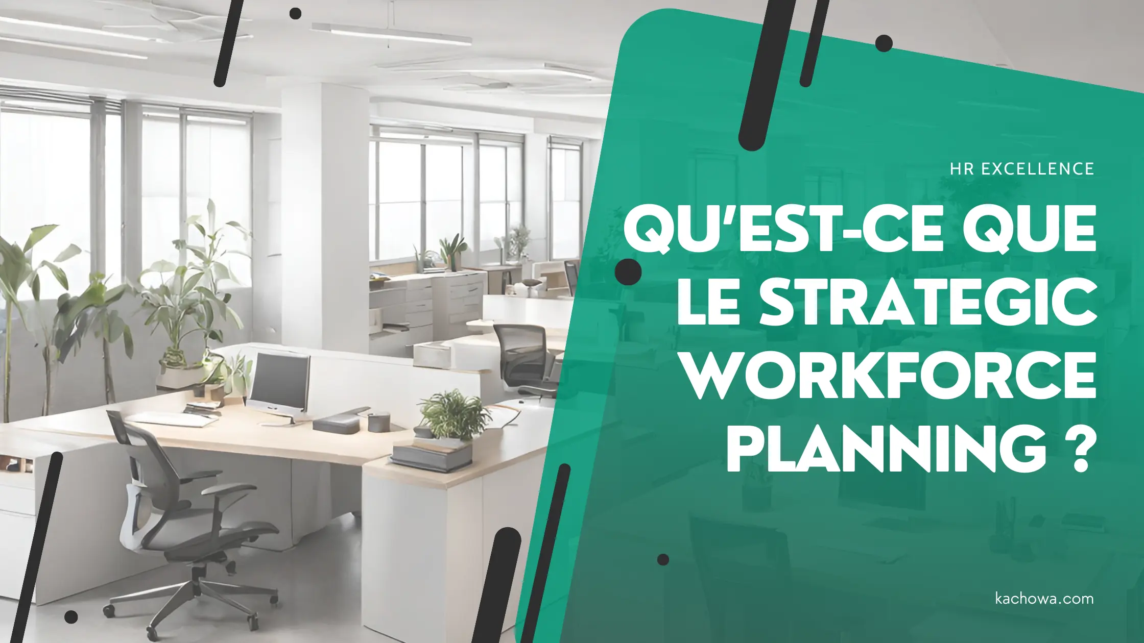 Qu'est-ce que le Strategic Workforce Planning ?
