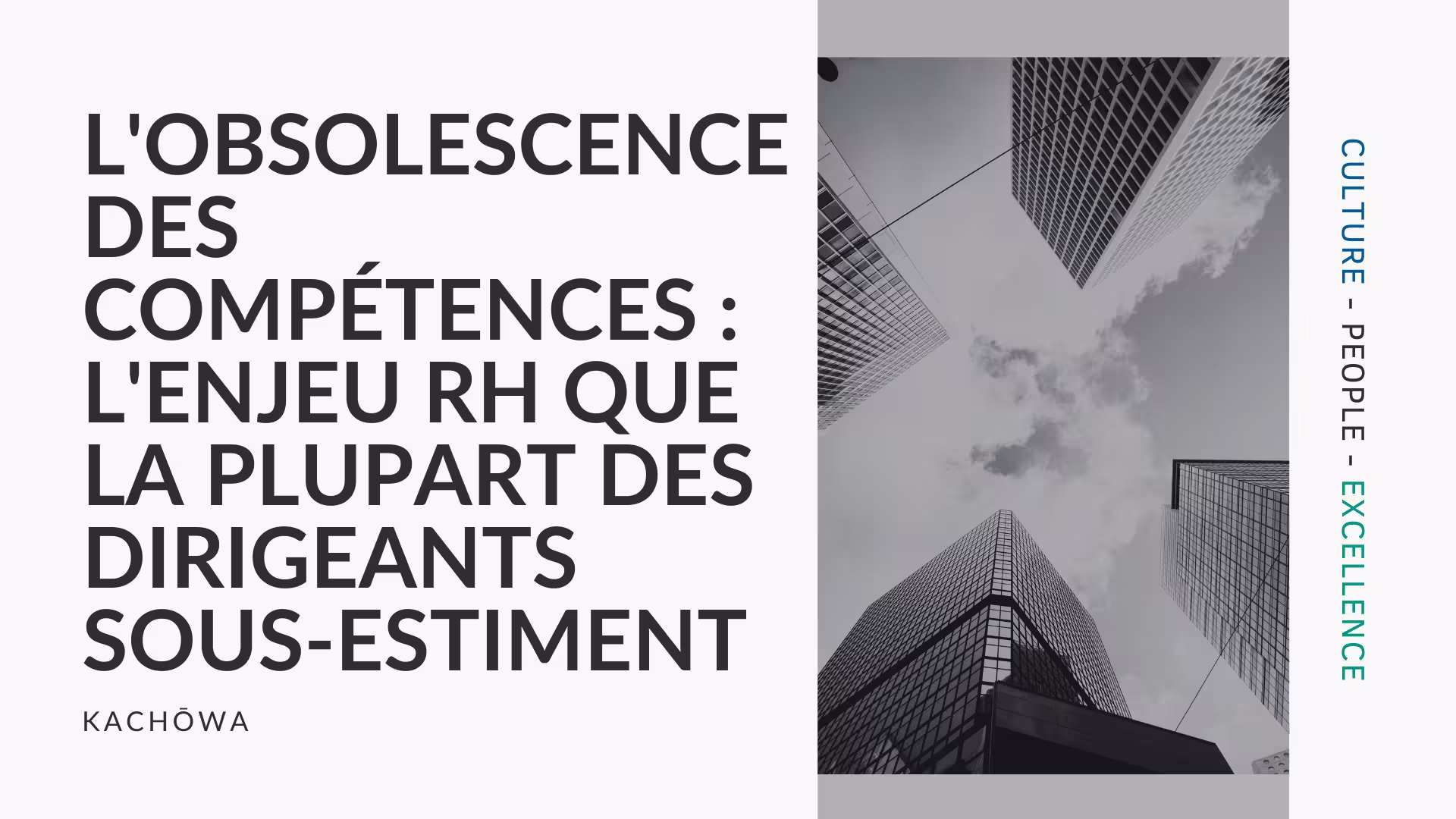 kachowa-conseil-en-transformation-et-stratégie-RH-l-obsolescence-des-compétences-l-enjeu-rh-que-la-plupart-des-dirigeants-sous-estiment